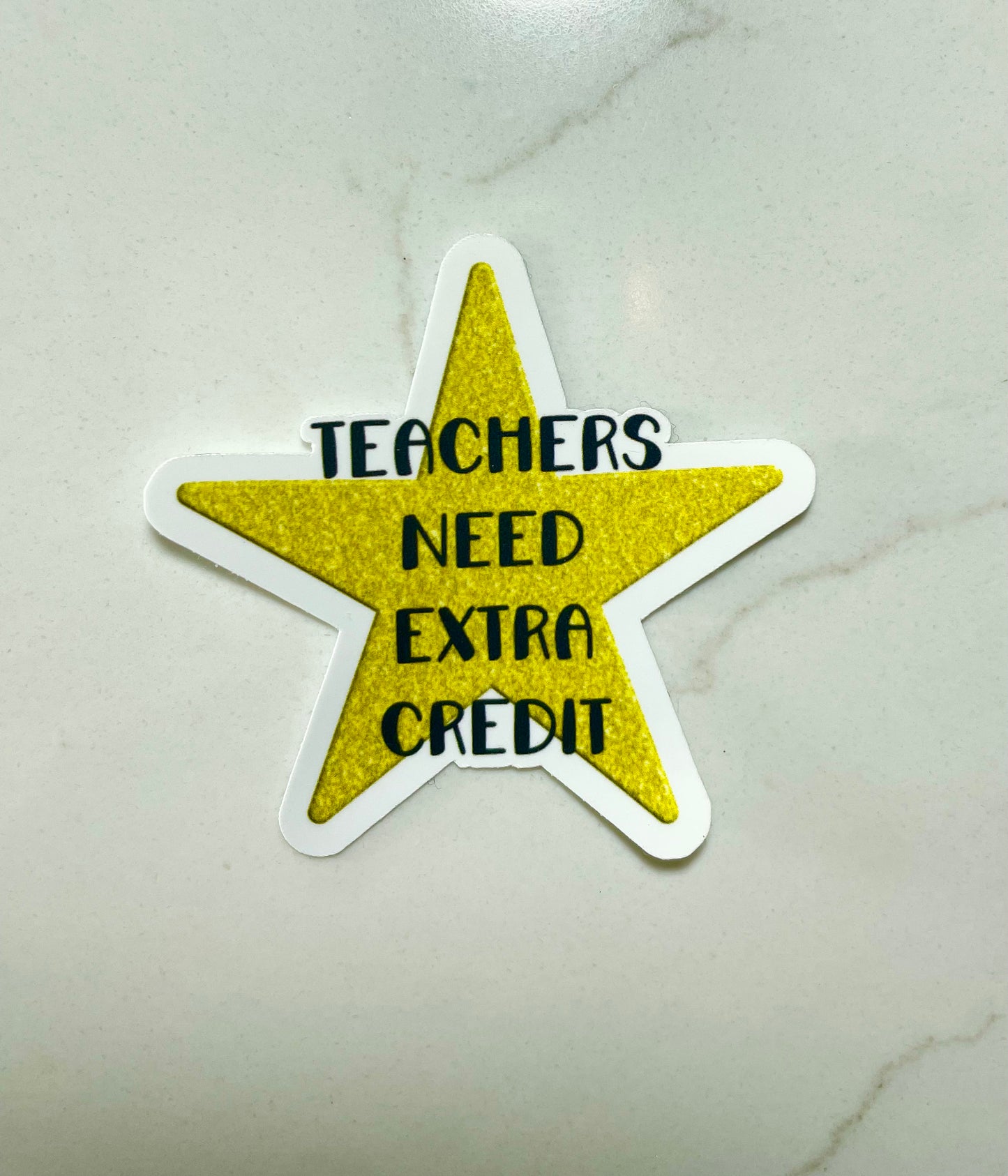 Teachers Need Extra Credit Vinyl Sticker