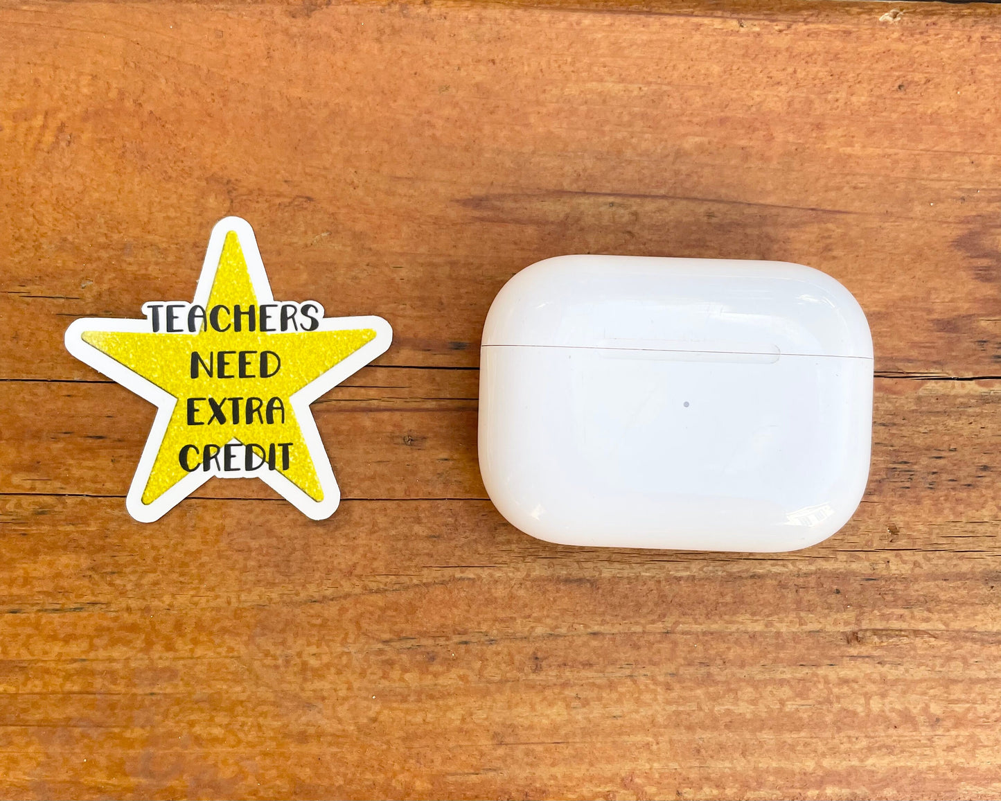 Teachers Need Extra Credit Vinyl Sticker