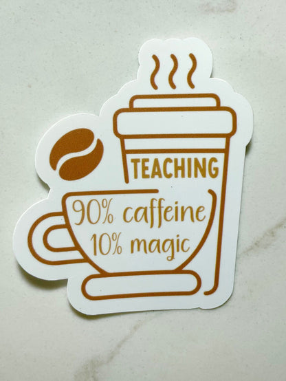 90% Caffeine VInyl Sticker, Unique Handmade Teacher Gifts Accessories White