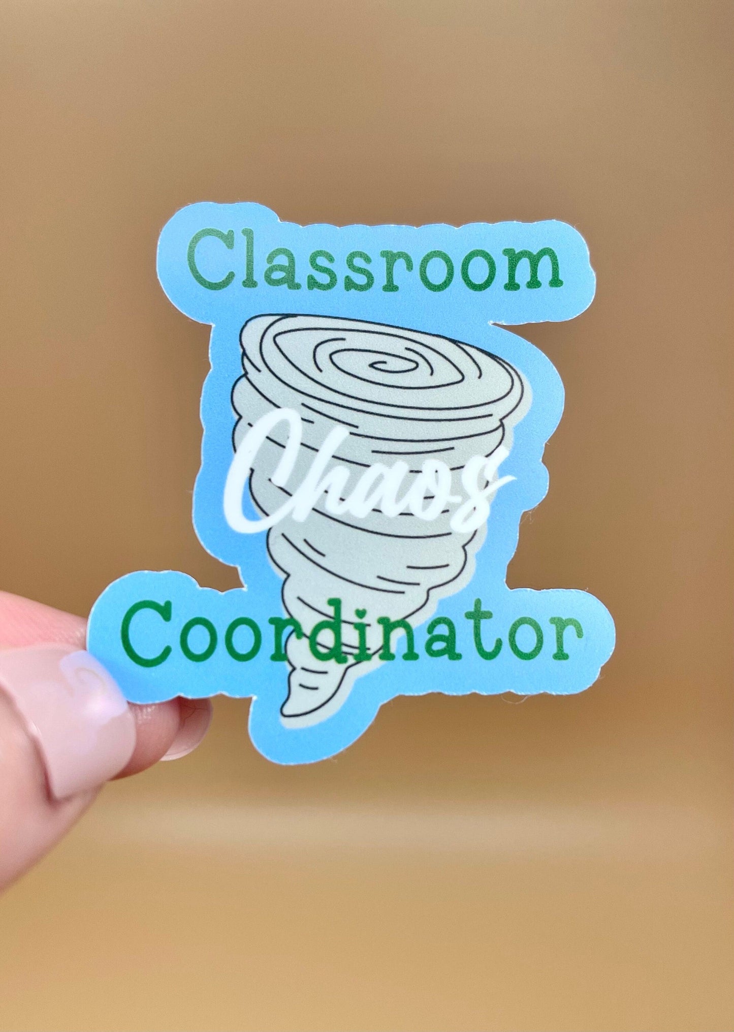 Classroom Chaos Coordinator Vinyl Sticker