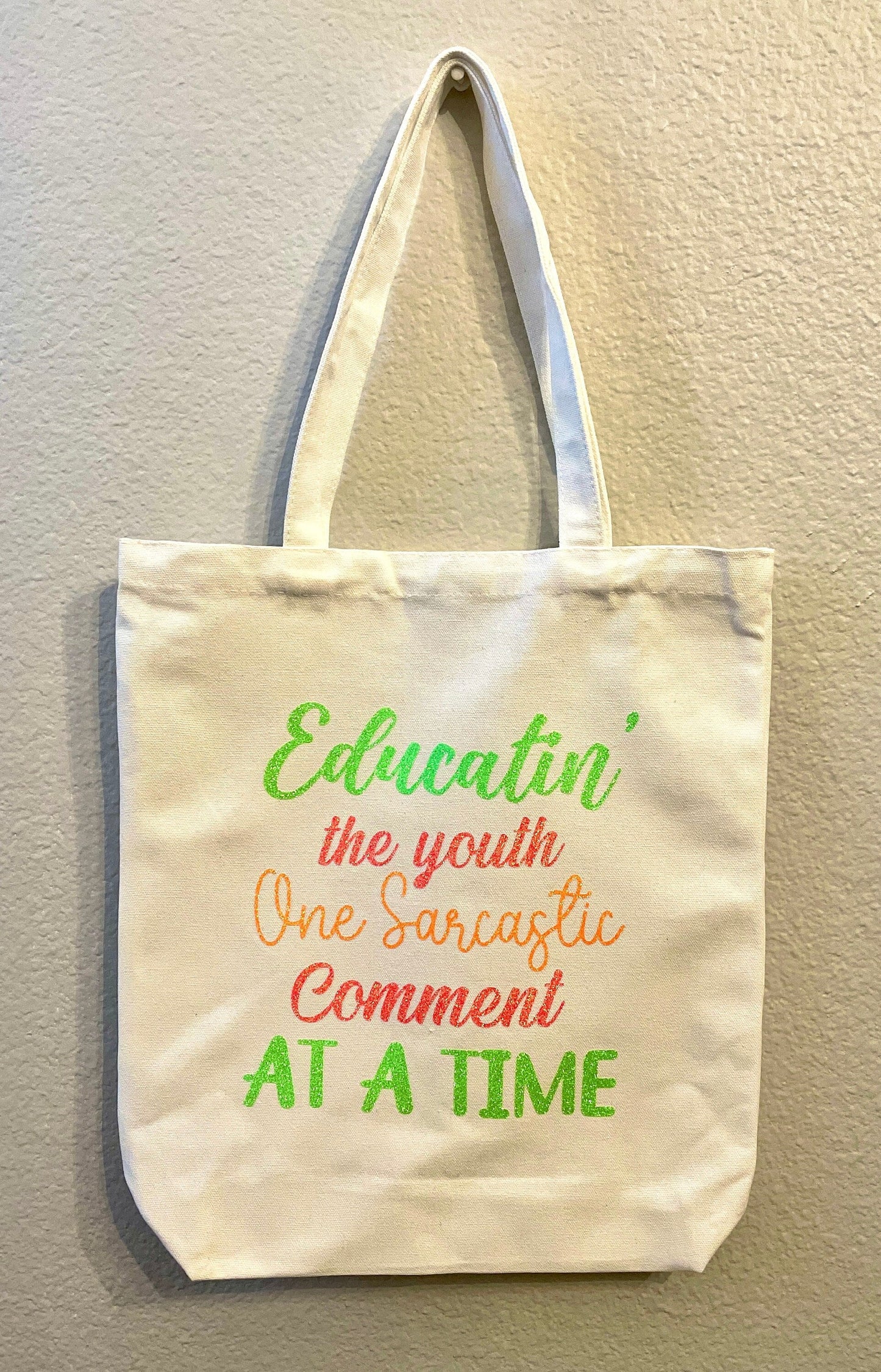 Sarcastic Comments from Funny Teachers Canvas Tote Bag- Hanging